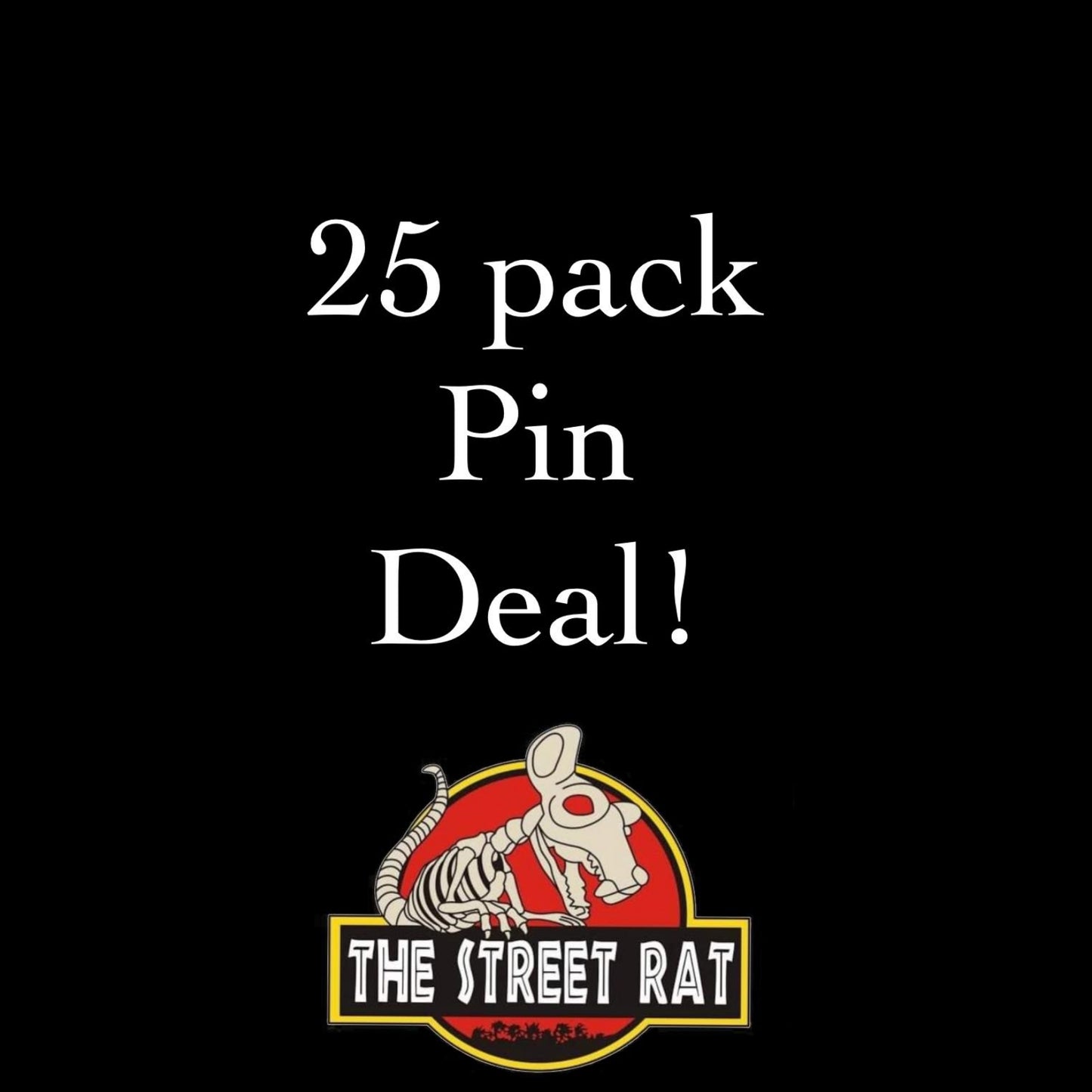 25 pack Pin Deal!